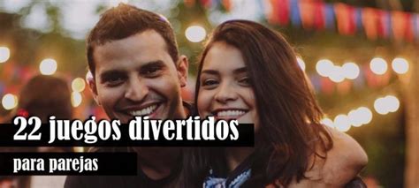 26 Juegos Divertidos para Parejas: Trivia, Apps, Gincanas y más